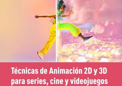Curso Técnicas de Animación en 2D/3D avanzado para series y videojuegos