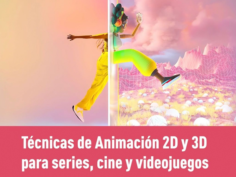 Curso Técnicas de Animación en 2D/3D avanzado para series y videojuegos